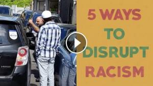 5 Ways to Disrupt Racism